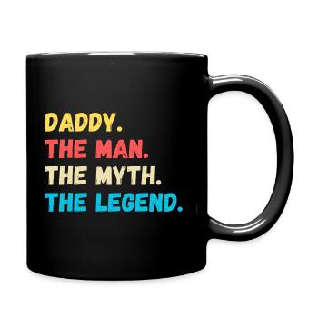 Daddy. The Man. The Myth. The Legend. - Full Colour Mug - black - Right