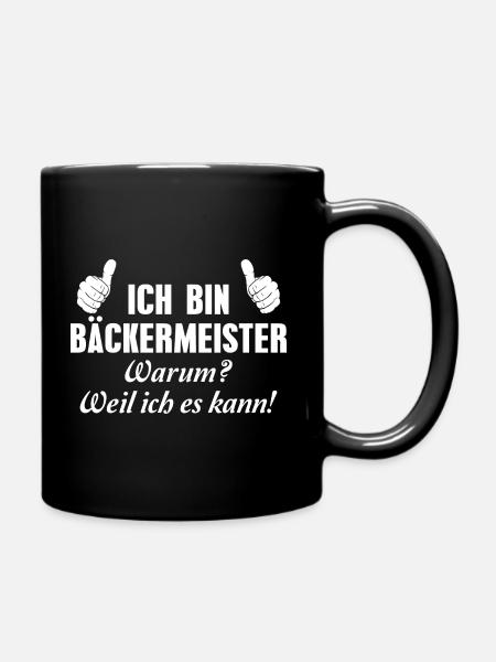Backen Bäcker Bäckermeister - Tasse einfarbig - Schwarz