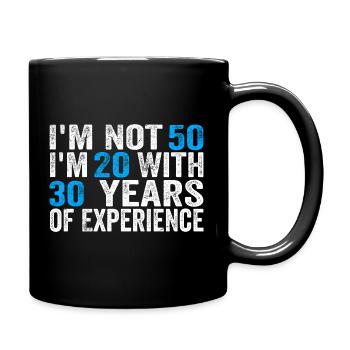 50 Years Old Birthday Funny Birthday Idea Humor 50 - Tasse einfarbig - Schwarz - Rechts