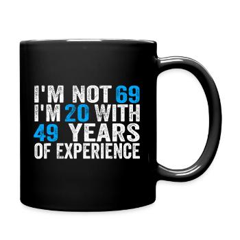 69 Years Old Birthday Funny Birthday Idea Humor 69 - Full Colour Mug - black - Right