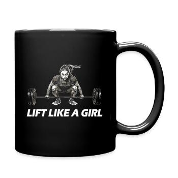 Lift Like A Girl! - Full Colour Mug - black - Right
