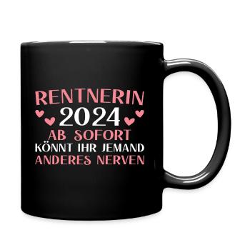 Rentnerin 2024 Rentenalter Ruhestand - Tasse einfarbig - Schwarz - Rechts