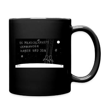 In Menschlichkeit verbunden haben und sein. - Tasse einfarbig - Schwarz - Rechts