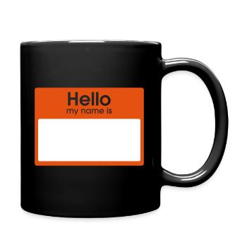 Hello my name is - Tasse einfarbig - Schwarz - Rechts