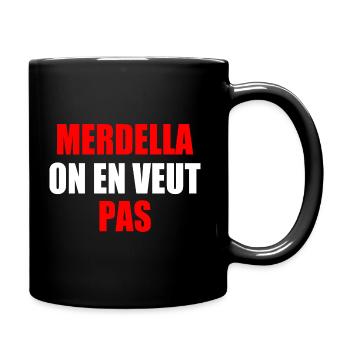 merdella on en veut pas - Mug uni - noir - Droite