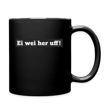 Ei wei her... - Tasse einfarbig - Schwarz - Rechts