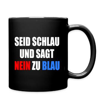 Soyez intelligents, ne votez pas bleu - FCK AfD - Mug uni - noir - Droite