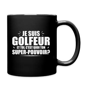 Ich bin Golfer. Was ist deine Superkraft? - Tasse einfarbig - Schwarz - Rechts