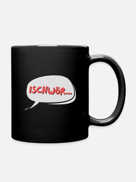 ischwör! - Tasse einfarbig - Schwarz