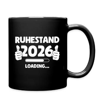 Ruhestand 2026 Loading - Tasse einfarbig - Schwarz - Rechts