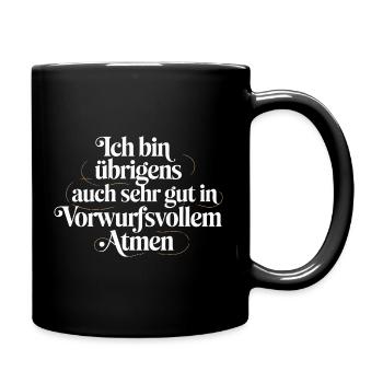 By the way, I'm also very good at reproachful - Full Colour Mug - black - Right