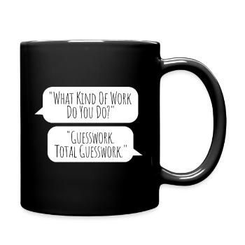 Totalement une supposition - Aucune idée au travail - Mug uni - noir - Droite