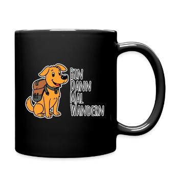 Hund Wanderer - Bin dann mal wandern in den Bergen - Tasse einfarbig - Schwarz - Rechts