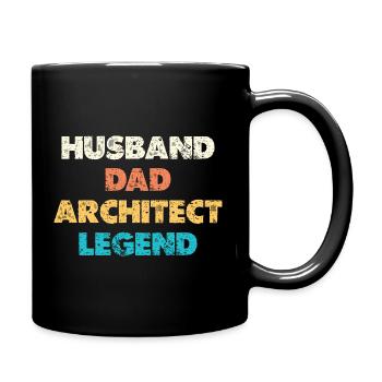 Husband Dad Architect Legend - Tasse einfarbig - Schwarz - Rechts