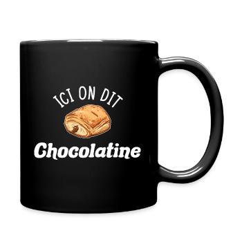 Chocolatine Humor Pain au Chocolat South West - Tasse einfarbig - Schwarz - Rechts