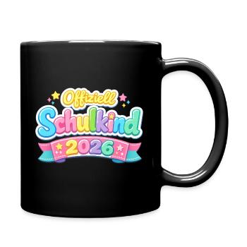 Offiziell Schulkind 2026 Einschulung Geschenk - Tasse einfarbig - Schwarz - Rechts