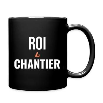 Roi du Chantier — Humour BTP - Mug uni - noir - Droite