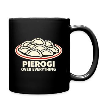 Pierogi Over Everything Food Humor - Full Colour Mug - black - Right