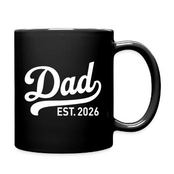 Dad 2026 Vater Baby Papa 2026 Vatertagsgeschenk - Tasse einfarbig - Schwarz - Rechts