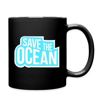 Save The Ocean Ozean Aktivismus Umwelt Statement - Tasse einfarbig - Schwarz - Rechts