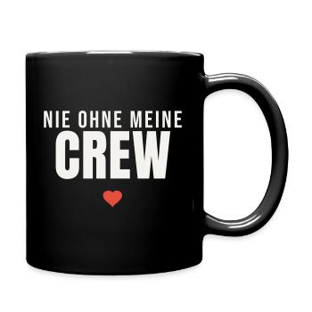 Nie ohne meine Crew Spruch Team Freunde Gruppe - Tasse einfarbig - Schwarz - Rechts