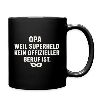 Opa: Weil Superheld kein offizieller Beruf ist - Tasse einfarbig - Schwarz - Rechts