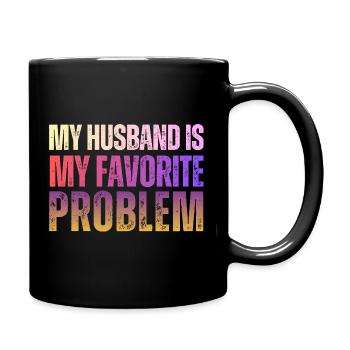 Husband Is My Favorite Problem - Full Colour Mug - black - Right