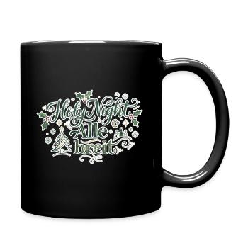 Holy Night Alle breit – Lustiges Weihnachts-Design - Tasse einfarbig - Schwarz - Rechts