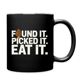 Gefunden Gepflückt Gegessen Morcheln Pilze - Tasse einfarbig - Schwarz - Rechts