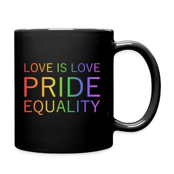 FIERTÉ - L’AMOUR EST AMOUR - EGALITÉ - Mug uni - noir - Droite