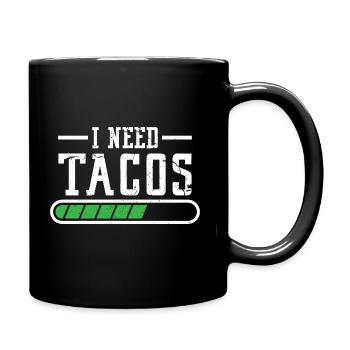 Funny I Needed Tacos - Tasse einfarbig - Schwarz - Rechts