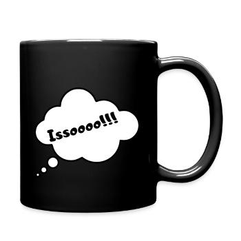Issoooo!!! - Tasse einfarbig - Schwarz - Rechts