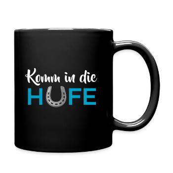 Komm in die Hufe - Tasse einfarbig - Schwarz - Rechts