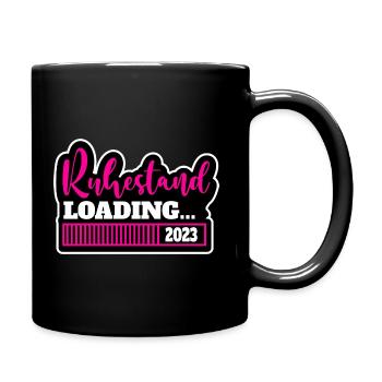 Ruhestand Rente Geschenk Rentnerin Lustig Spruch - Tasse einfarbig - Schwarz - Rechts