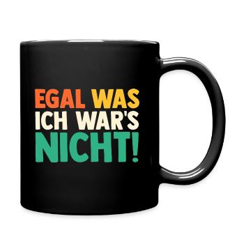 Egal was ich wars nicht Retro - Tasse einfarbig - Schwarz - Rechts