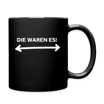 DIE WAREN ES! - Tasse einfarbig - Schwarz - Rechts