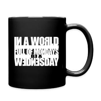 I don´t like mondays - Tasse einfarbig - Schwarz - Rechts