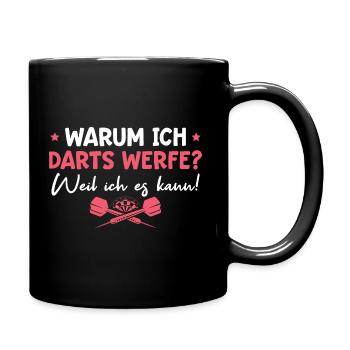 Dart Weil ich es kann Dartsport Dartspielerin - Tasse einfarbig - Schwarz - Rechts