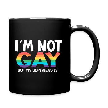 i m not gay but my boyfriend is - Tasse einfarbig - Schwarz - Rechts