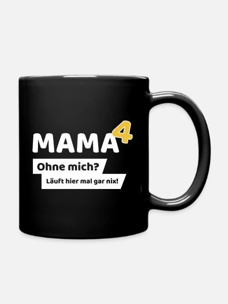 Mama hoch 4 - Tasse einfarbig - Schwarz