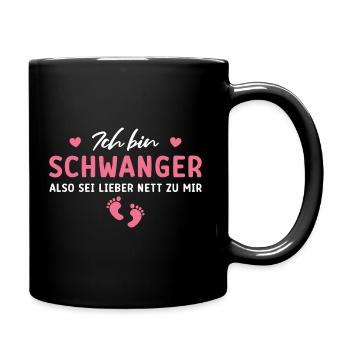 Schwangerschaft Humor Werdende Mama - Tasse einfarbig - Schwarz - Rechts