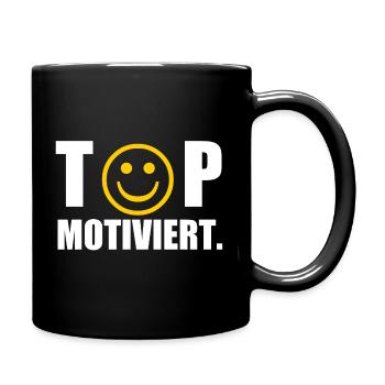 Top Motiviert - Tasse einfarbig - Schwarz - Rechts
