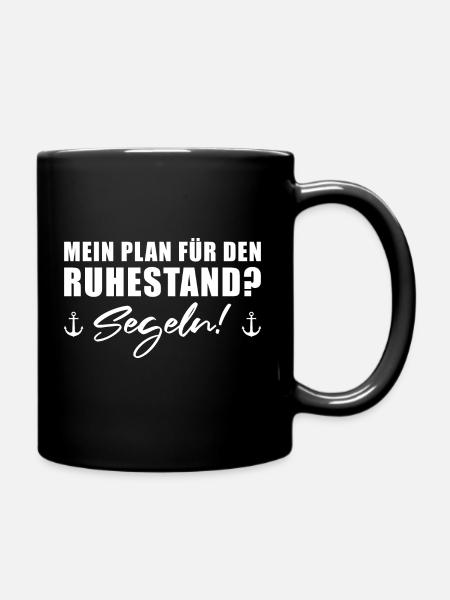 Ruhestand Rente Segeln - Tasse einfarbig - Schwarz