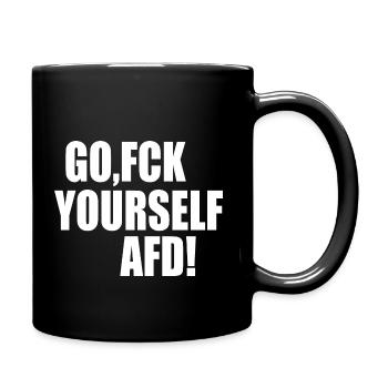 Fck afd go fuck yourself afd - Tasse einfarbig - Schwarz - Rechts