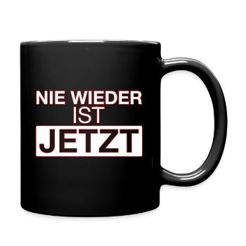 NIE WIEDER IST JETZT! - Tasse einfarbig - Schwarz - Rechts