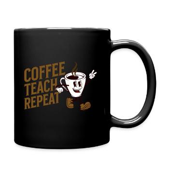 Coffee Teach Repeat - Full Colour Mug - black - Right