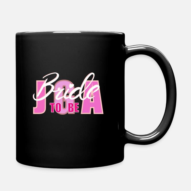Bride to be jga - Tasse einfarbig - Schwarz