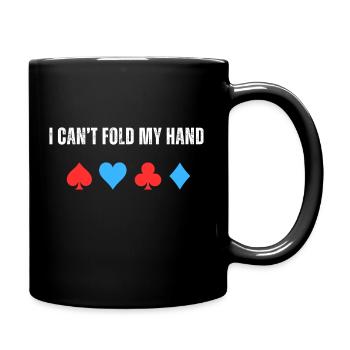 I can't fold my hand - Tasse einfarbig - Schwarz - Rechts