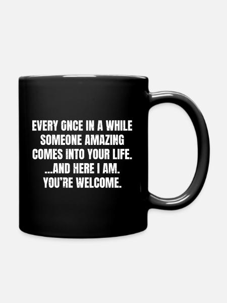 De temps en temps, quelqu’un d’incroyable vient - Mug uni - noir