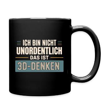 I'm not messy – that's 3D thinking - Full Colour Mug - black - Right
